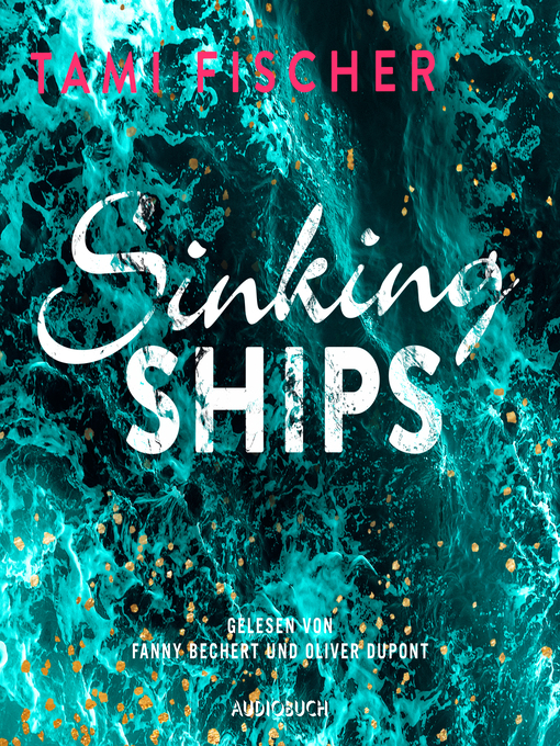 Title details for Sinking Ships (ungekürzt) by Tami Fischer - Wait list